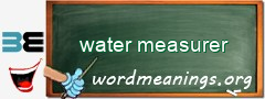 WordMeaning blackboard for water measurer